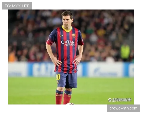 梅西持续发挥稳定，最后时刻进球助巴萨逆转获胜