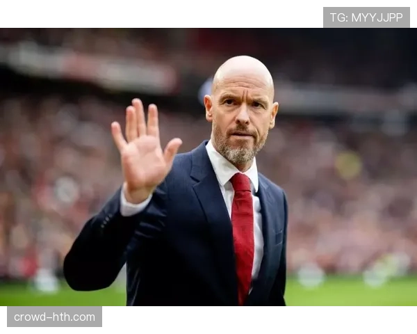 滕哈赫执教生涯解析:战术体系与带队成绩走势清晰 滕哈赫执教生涯解析:战术体系与带队成绩走势清晰